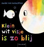 Klein wit visje is zo blij / Klein wit visje 9789044808391, Verzenden, Gelezen, Guido Van Genechten