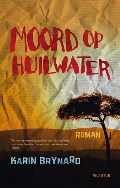 Moord op Huilwater 9789089530509 Karin Brynard, Boeken, Romans, Gelezen, Verzenden