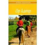 Op kamp / druk Heruitgave 9789000310555 Debbie Hogewind, Verzenden, Gelezen, Debbie Hogewind