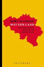 Wat een land 9789463107037 Noel Slangen, Boeken, Overige Boeken, Verzenden, Zo goed als nieuw, Noel Slangen
