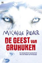 De geest van Gruhuken 9789044328684 Michelle Paver, Boeken, Verzenden, Zo goed als nieuw, Michelle Paver