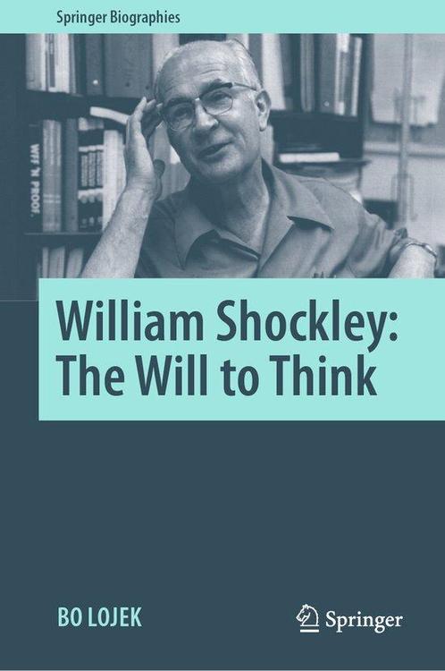 William Shockley The Will to Think 9783030659578 Bo Lojek, Boeken, Taal | Engels, Zo goed als nieuw, Verzenden