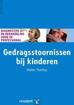 Gedragsstoornissen bij kinderen / Diagnostiek en behandeling, Boeken, Verzenden, Gelezen, Walter Matthys