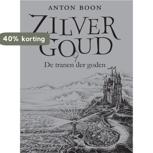 Zilver Goud 9789082731606 Anton Boon, Boeken, Fantasy, Gelezen, Verzenden