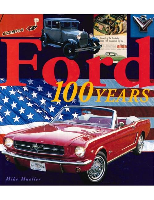 FORD 100 YEARS, Boeken, Auto's | Boeken, Ford