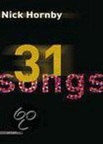31 songs 9789045010687 Nick Hornby, Boeken, Verzenden, Gelezen, Nick Hornby