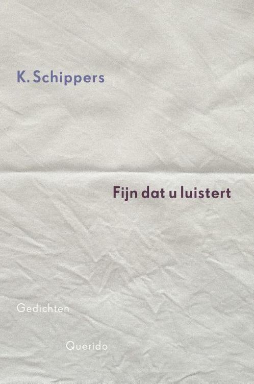 Fijn dat u luistert 9789021456072 K. Schippers, Boeken, Overige Boeken, Gelezen, Verzenden