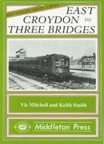 Southern MP classics: East Croydon to Three Bridges by Vic, Gelezen, Vic Mitchell, Keith Smith, Verzenden