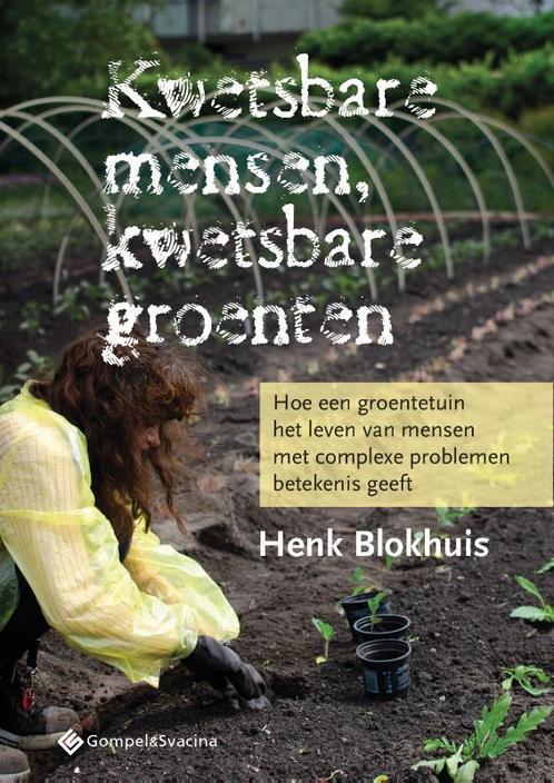 Kwetsbare mensen, kwetsbare groenten 9789463710947, Boeken, Politiek en Maatschappij, Zo goed als nieuw, Verzenden
