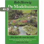 De modeltuinen 9789062552696 Rob Herwig, Verzenden, Gelezen, Rob Herwig