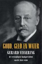 Goud, geld en water (9789044656138, Gerard Vissering), Boeken, Verzenden, Nieuw