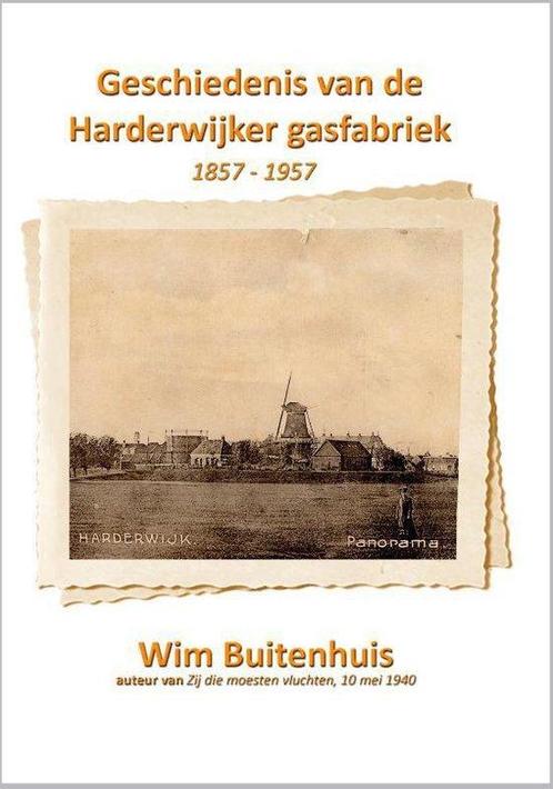 9789491670244 Geschiedenis van de Harderwijker gasfabriek..., Boeken, Schoolboeken, Nieuw, Verzenden
