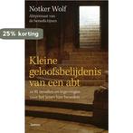 Kleine Geloofsbelijdenis Van Een Abt 9789020984187, Boeken, Verzenden, Zo goed als nieuw, Naomi Wolf