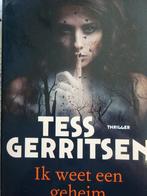 Ik weet een geheim  Tess Gerritsen 9789044360813, Verzenden, Zo goed als nieuw