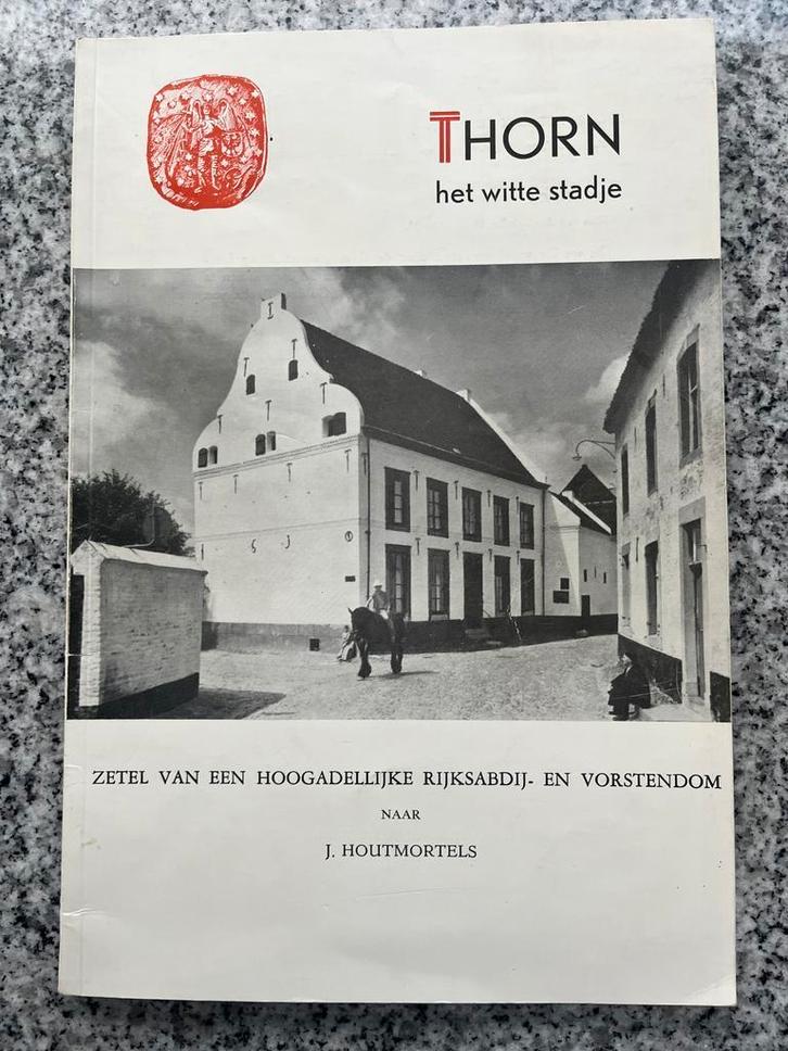 Thorn, het witte stadje  (J. Houtmortels), Boeken, Geschiedenis | Stad en Regio, Gelezen, 20e eeuw of later, Verzenden