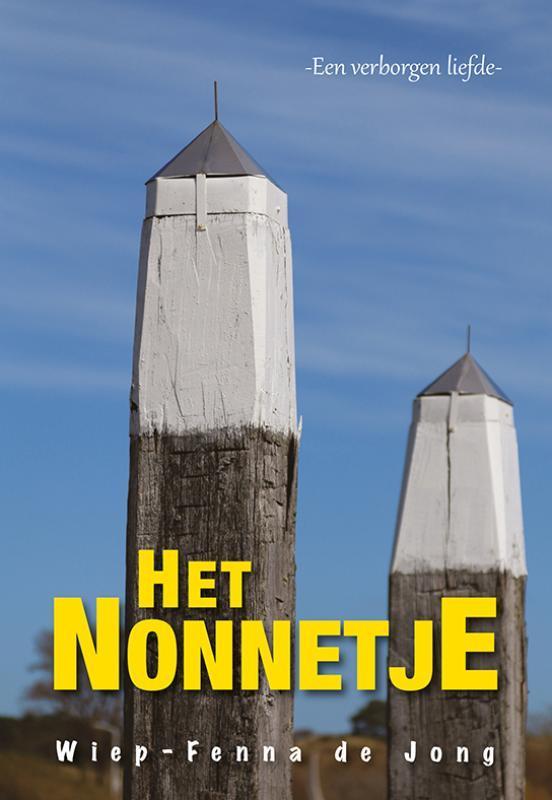 Het nonnetje 9789089542786 Wiep-Fenna de Jong, Boeken, Romans, Gelezen, Verzenden