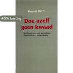Doe uzelf geen kwaad / Pastorale handreiking / 40, Verzenden, Gelezen, Govert Bach