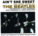 cd - The Beatles - Aint She Sweet (The Early Tapes Of), Zo goed als nieuw, Verzenden