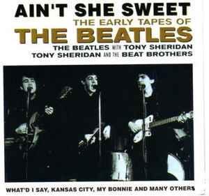 cd - The Beatles - Aint She Sweet (The Early Tapes Of), Cd's en Dvd's, Cd's | Rock, Zo goed als nieuw, Verzenden