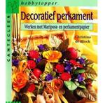 Decoratief perkament / Cantecleer hobbytopper 9789021325521, Verzenden, Gelezen, C. de Blieck