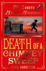 The London murder mysteries: Death of a chimney sweep by, Verzenden, Gelezen, Cora Harrison