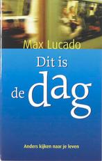 DIT IS DE DAG 9789058040381 Max Lucado, Boeken, Verzenden, Zo goed als nieuw, Max Lucado
