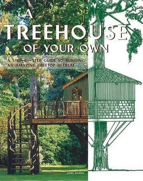 A Treehouse of Your Own 9780764129063 John Harris, Boeken, Taal | Engels, Zo goed als nieuw, Verzenden