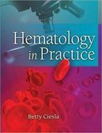 Hematology in practice by Betty Ciesla (Hardback), Gelezen, F.A. Davis Company, Verzenden