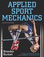 Applied Sport Mechanics 4th Edition with Web R 9781492558439, Verzenden, Zo goed als nieuw