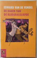 De dagen van de bluegrassliefde 9789001554712, Boeken, Gelezen, Edward van de Vendel, Verzenden