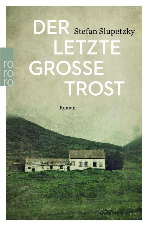 Der letzte große Trost 9783499270666 Stefan Slupetzky, Boeken, Overige Boeken, Gelezen, Verzenden