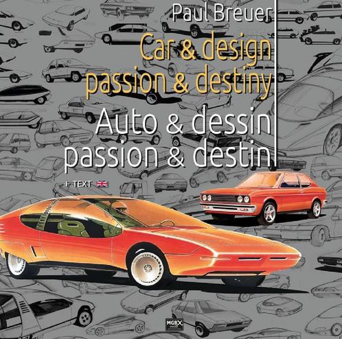 Paul Breuer Car - Design, Passion - Destiny. Fiat, Ford, Boeken, Auto's | Boeken, Algemeen, Nieuw, Verzenden