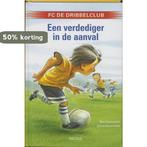 Een verdediger in de aanval / FC De Dribbelclub, Verzenden, Gelezen, M. Christopher