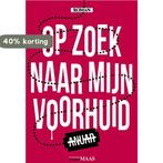 Op zoek naar mijn voorhuid 9789491921094 Anuar, Verzenden, Zo goed als nieuw, Anuar