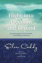 Flight into freedom and beyond by Eileen Caddy  (Paperback), Boeken, Gelezen, Eileen Caddy, Verzenden