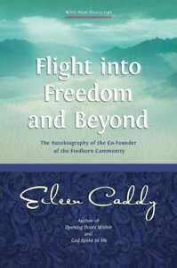 Flight into freedom and beyond by Eileen Caddy  (Paperback), Boeken, Biografieën, Gelezen, Verzenden
