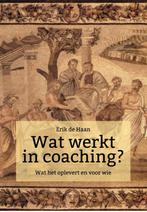 Wat werkt in coaching? 9789023258148 Erik de Haan, Verzenden, Zo goed als nieuw, Erik de Haan