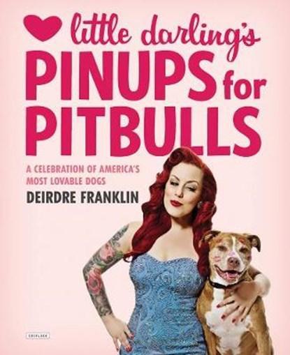 Little Darlings Pinups For Pitbulls | 9781468308631 |, Boeken, Wetenschap, Zo goed als nieuw