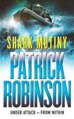 Shark Mutiny 9780099405276 Patrick Robinson, Gelezen, Patrick Robinson, Verzenden