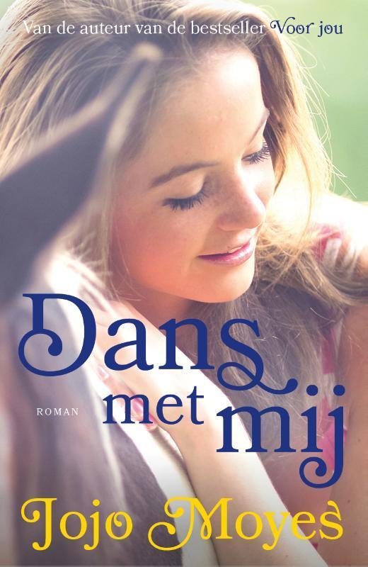 Dans met mij 9789026148293 Jojo Moyes, Boeken, Romans, Zo goed als nieuw, Verzenden