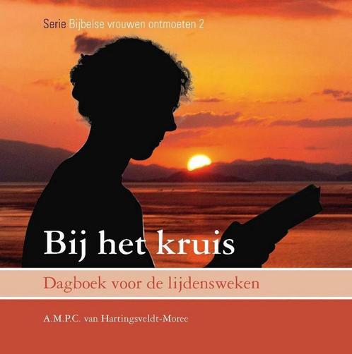 Bij het kruis / Bijbelse vrouwen ontmoeten / Bijbelse, Boeken, Godsdienst en Theologie, Zo goed als nieuw, Verzenden