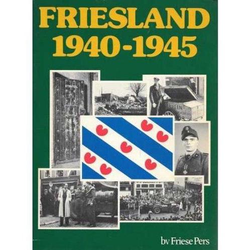 Friesland 1940-1945 9789033013041 BV Friese Pers, Boeken, Oorlog en Militair, Gelezen, Verzenden