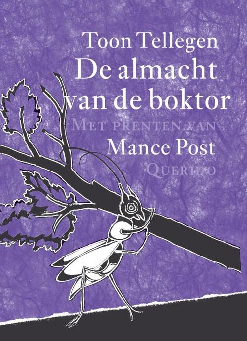 De almacht van de boktor 9789045103907 Toon Tellegen, Boeken, Kinderboeken | Jeugd | 13 jaar en ouder, Gelezen, Verzenden