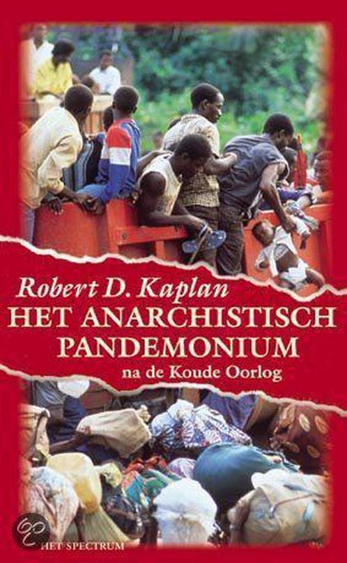 Het anarchistisch pandemonium 9789027469045 Robert Kaplan, Boeken, Geschiedenis | Wereld, Gelezen, Verzenden