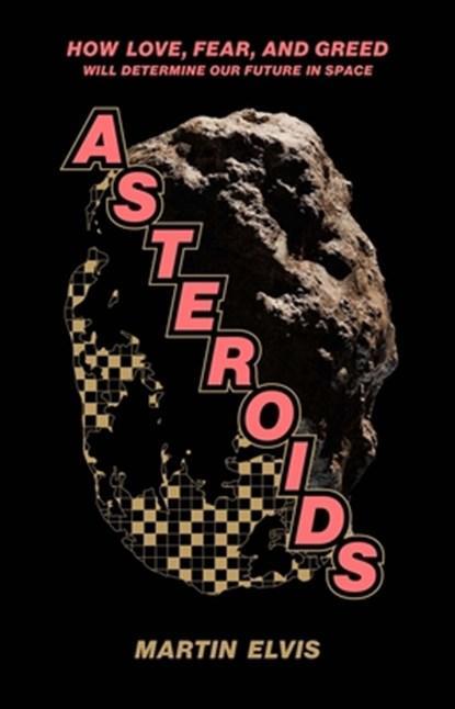 Asteroids | 9780300231922 | Martin Elvis, Boeken, Wetenschap, Zo goed als nieuw