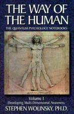 The way of the human: the quantum psychology notebooks by, Boeken, Verzenden, Gelezen, Stephen Wolinsky