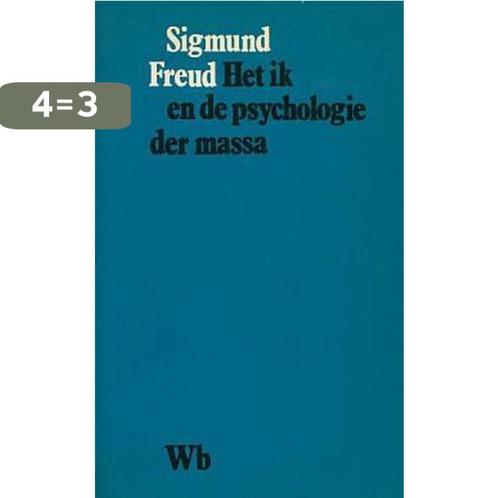 Het ik en de psychologie der massa 9789028410916 Freud, Boeken, Psychologie, Gelezen, Verzenden