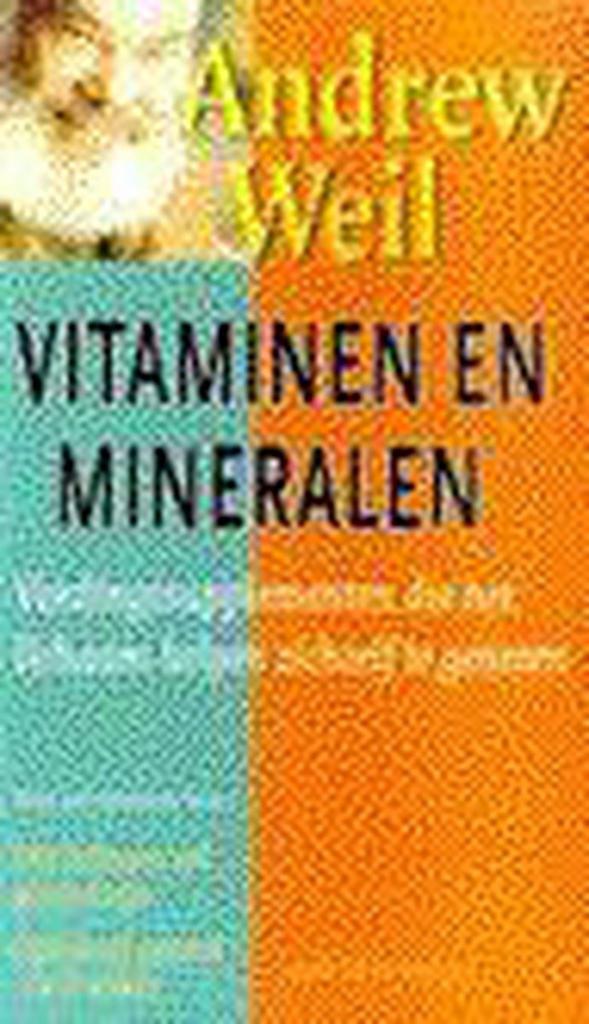 VITAMINEN EN MINERALEN 9789027465528 A. Weil, Boeken, Gezondheid, Dieet en Voeding, Gelezen, Verzenden