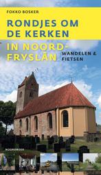 9789464711691 Rondjes om de kerken in Noord-Fryslan, Boeken, Verzenden, Nieuw, Fokko Bosker
