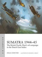 9781472862419 Air Campaign- Sumatra 1944-45, Boeken, Verzenden, Nieuw, Angus Konstam